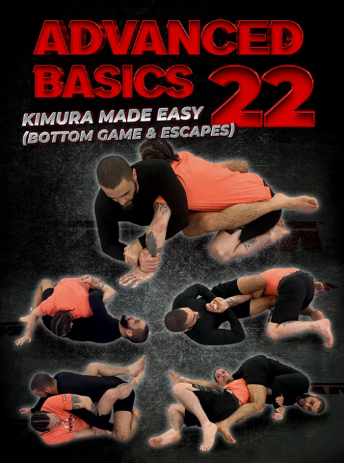 Advanced Basics Vol 22 Kimura Made Easy (bottom game & Escapes) by Firas Zahabi