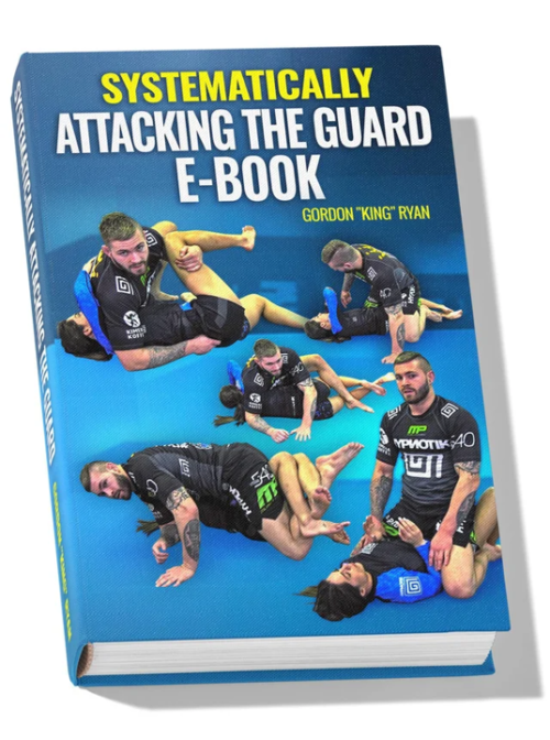FREE - Systematically Attacking The Guard E-Book By Gordon Ryan