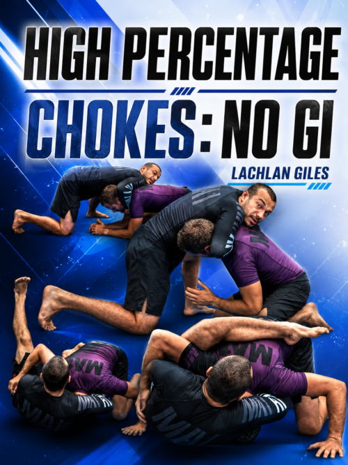 High Percentage Chokes No Gi by Lachlan Giles