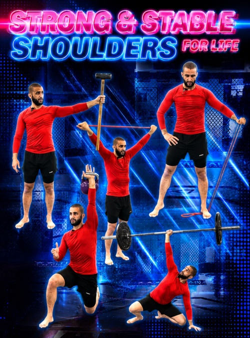 Strong and Stable Shoulders 4 Life - Building Pain Free World Class Shoulders
