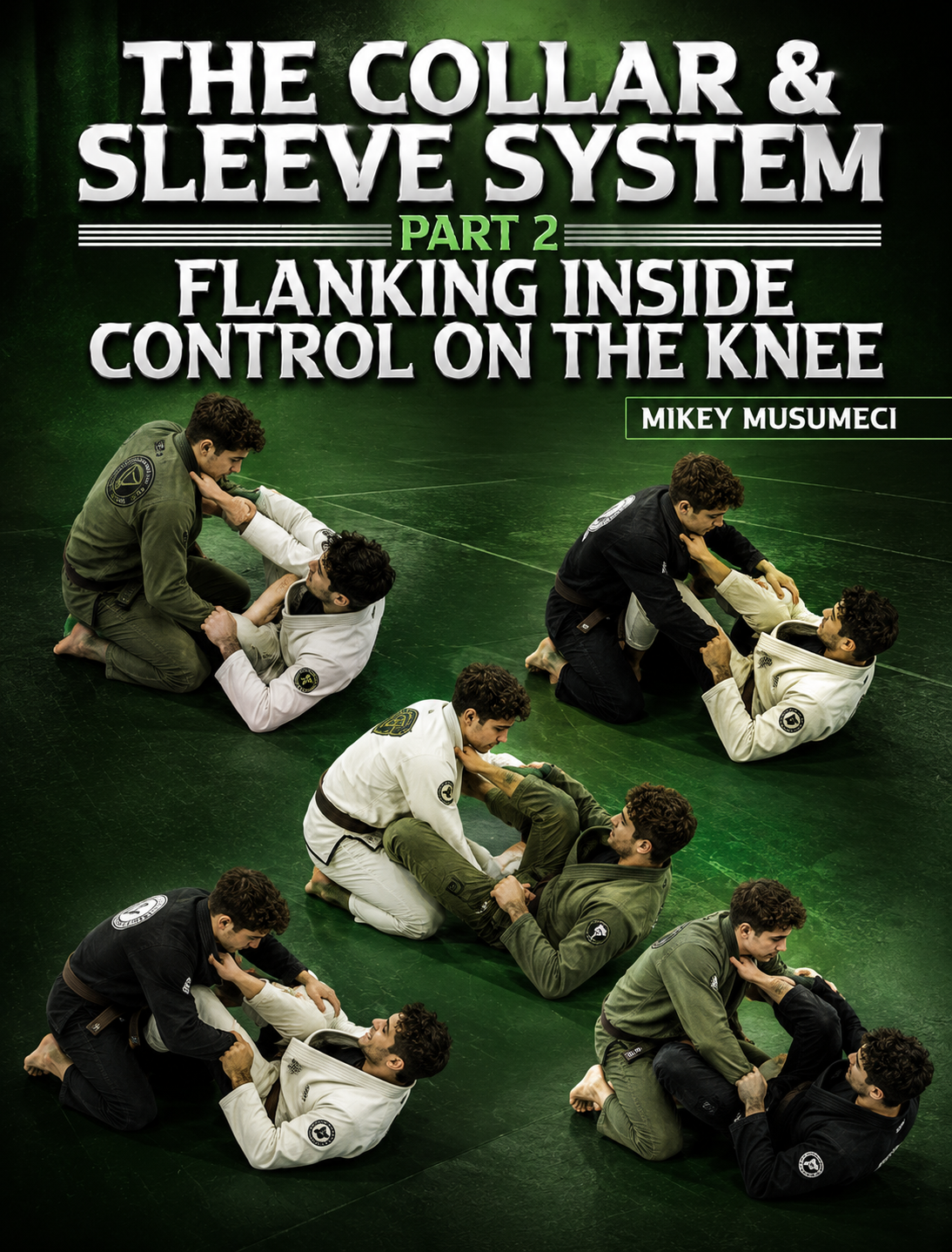 The Collar and Sleeve System Part 2 Flanking Inside Control On The Knee By Mikey Musumeci
