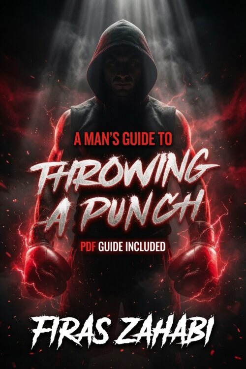 A Man's Guide to Throwing a Punch