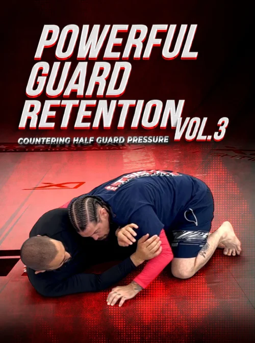 Powerful Guard Retention Vol 3 - How To Do More With Less Effort
