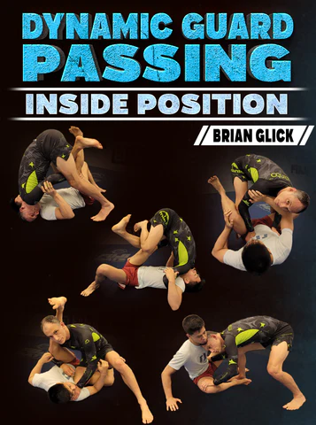 Dynamic Guard Passing Inside Position by Brian Glick