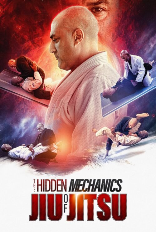 The Hidden Mechanics of Jiu Jitsu by Roy Dean