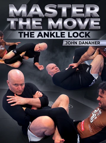 Master The Move The Ankle Lock by John Danaher